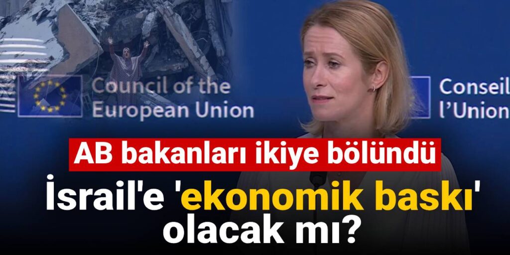 ab bakanlari ikiye bolundu israile ekonomik baski olacak mi iHV2v3Tc