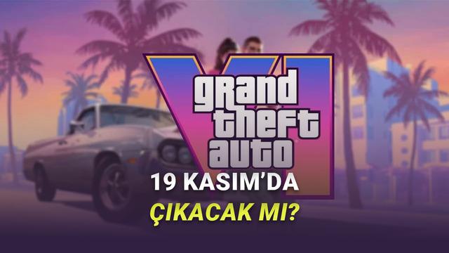 GTA 6’nın Çıkış Tarihiyle İlgili Yeni Sızıntı: 19 Kasım’da Gerçekten Çıkacak mı? – Webtekno – Güncel Teknoloji Haberleri ve Video İncelemeleri